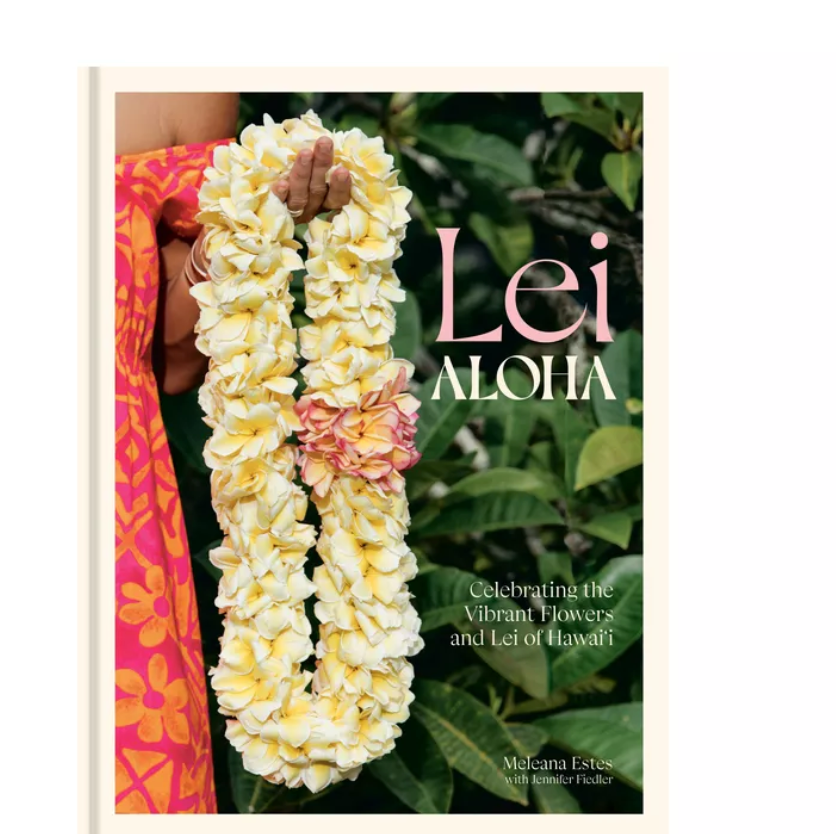 Mele's Book - Lei Aloha: Celebrating Lei of Hawai'i