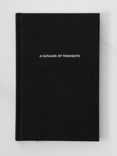 A Catalog of Thoughts - Notebook
