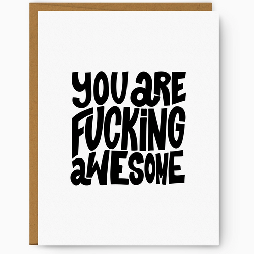 You Are Fucking Awesome
