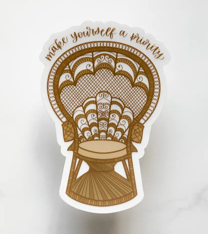 Make Yourself a Priority Peacock Chair Clear Vinyl Sticker