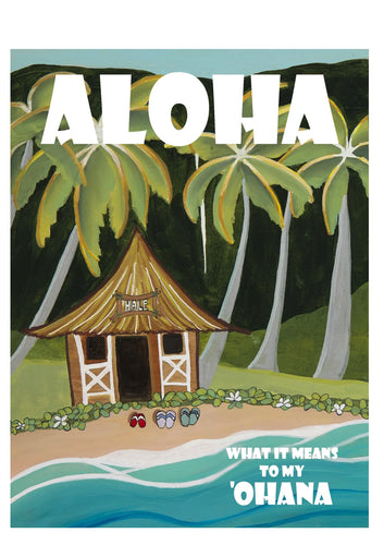 Aloha what it means to my ‘Ohana